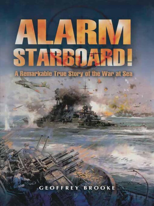 Title details for Alarm Starboard! by Geoffrey Brooke - Available